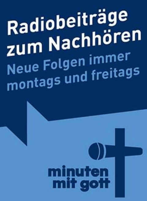 Radiobeiträge: Minuten mit Gott